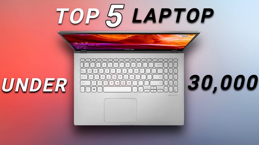 Top 5 Best Laptops in Indian Market Under Rs 30,000